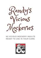 Randy's Vicious Mockeries - 60 Insults Ready to Use + 10 Bonus Insults!