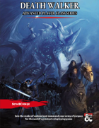 The Death Walker - Advanced Player Class