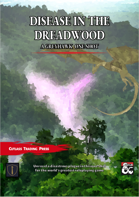 Disease in the Dreadwood