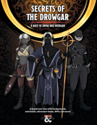 Secrets of The Drowgar