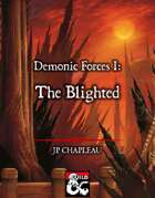 Demonic Force I: The Blighted