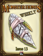Monster Hunts Weekly: Issue 13