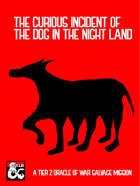 The Curious Incident of the Dog in the Night Land