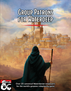 Group Patrons for Waterdeep