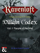 RAVENLOFT Villain Codex Vol. I People of the Mist