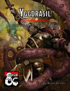 Yggdrasil: Burrow of the Grave Wyrm
