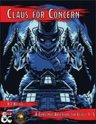Claus for Concern: A Holiday One-Shot for Christmas (Fantasy Grounds)