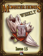 Monster Hunts Weekly: Issue 15