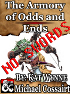 The Armory of Odds and Ends