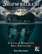 Shipwrecked! Part Four: Mystery of Fang Island