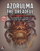 Azdrulma the Dreadful