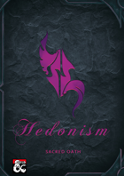 Oath of Hedonism Sacred Oath