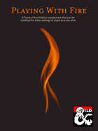 Playing With Fire