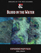 DDAL-DRW02 Expanded Maps (Blood in the Water)