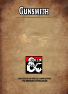Gunsmith (An Artificer Specialization For The Aspiring Gunslinger)