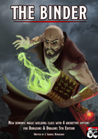 The Binder: Demonic Magic wielding new Class for D&D 5E