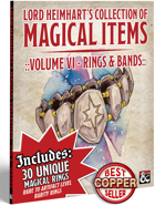 Lord Heimhart's Collection of Magical Items - Vol. 6 - Rings & Bands