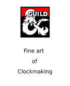 Fine art of clockmaking