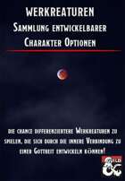Werkreaturen - Sammlung entwickelbarer Charakter Optionen