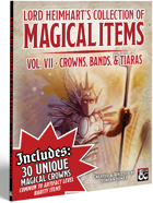 Lord Heimhart's Collection of Magical Items - Vol. 7 - Crowns, Headbands, & Tiaras
