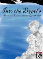 Into the Depths
