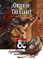 Order of the Claret: A Hemomantic Spellcasting Subclass for the Blood Hunter