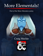More Elementals!