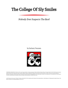 The College of Sly Smiles