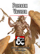Polearm Vaulter: A Martial Archetype for the Vaulting Fighter