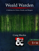 Weald Warden: A Subclass for Clerics, Druids, and Rangers