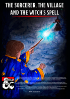 The Sorcerer, The Village and the witch's spell