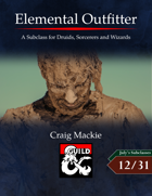 Elemental Outfitter: A Subclass for Druids, Sorcerers, and Wizards