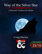 Way of the Silver Star: A Monastic Tradition for Monks