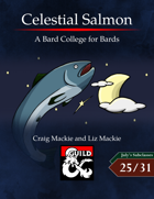 Celestial Salmon: A Bard College of Bards