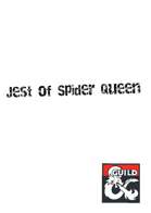 Jest of Spider Queen