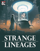 Strange Lineages: 4 Weird Ways to Walk the World