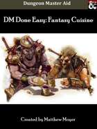 DM DONE EASY: Fantasy Cuisine w/ FREE Excel Menu Maker