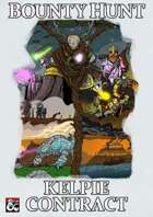 Bounty Hunt - Kelpie Contract (5E)