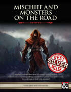 Mischief and Monsters on the Road - Level 9 Mini Adventure