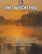 The Twilight Pool