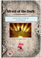 Afraid of the Duck
