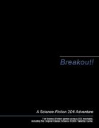 Breakout!