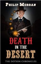 Death in the Desert (The Dotson Chronicles #1)