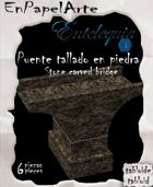 Puente de tallado en piedra (tabloide) Stone carved bridge