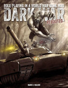 Dark War REBOOTED RPG and Skirmish Game