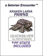 Selorian Kraken Larva Pawns
