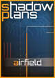 Shadowplans - Airfield