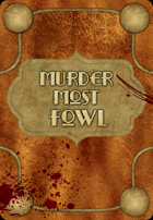 Murder Most Fowl