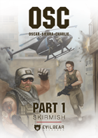 Oscar Sierra Charlie OSC Part 1 Skirmish