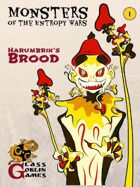 Monsters of the Entropy Wars - Harumbrik's Brood
